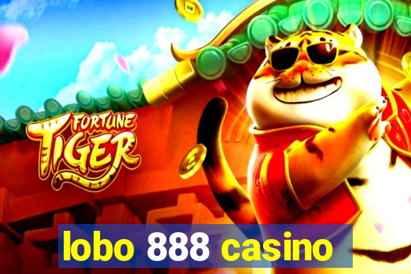 lobo 888 casino