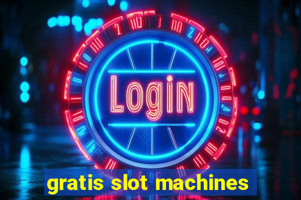 gratis slot machines