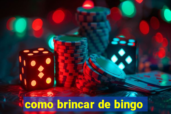 como brincar de bingo