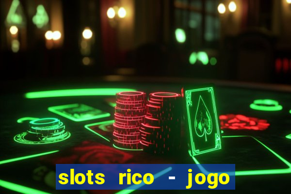 slots rico - jogo de cartas