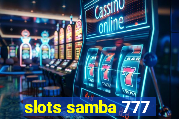 slots samba 777