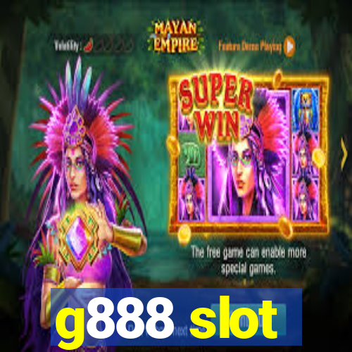 g888 slot