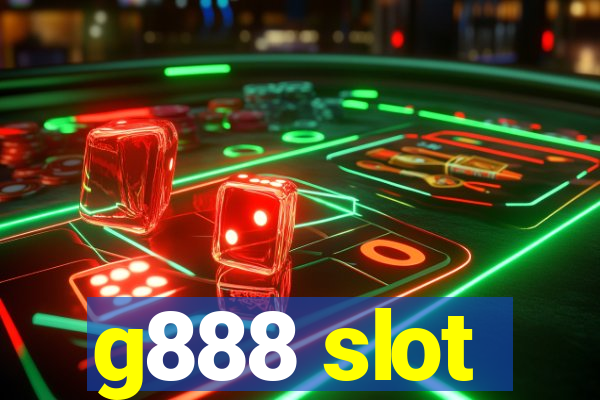 g888 slot