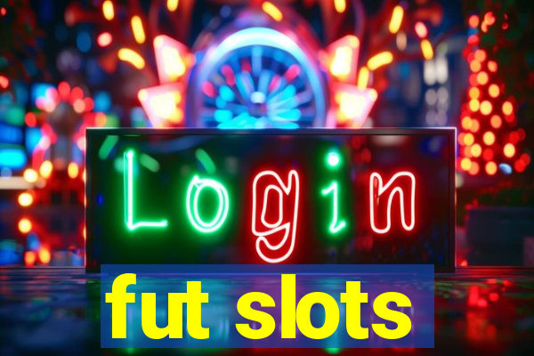 fut slots