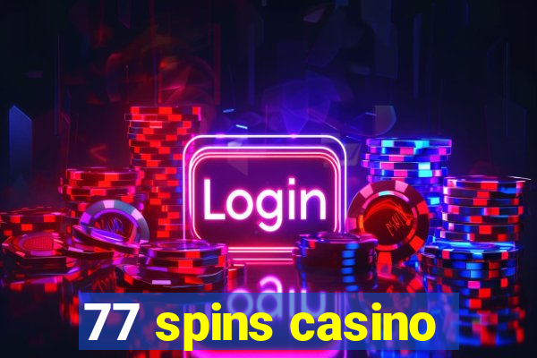 77 spins casino