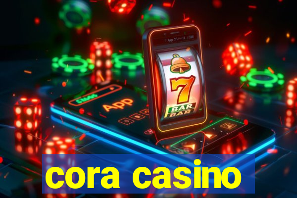 cora casino