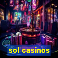 sol casinos