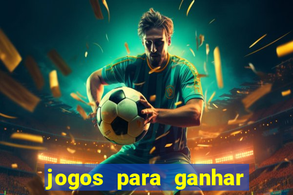 jogos para ganhar dinheiro na blaze