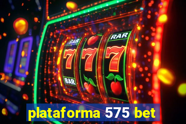 plataforma 575 bet