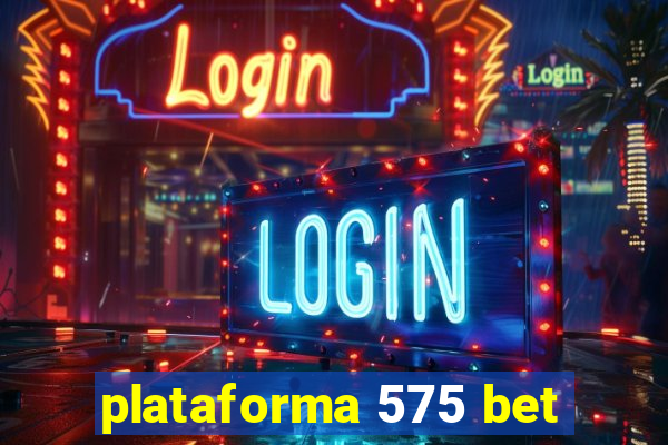 plataforma 575 bet