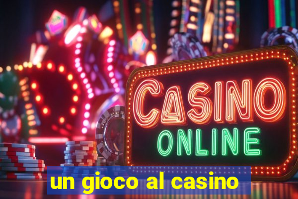 un gioco al casino