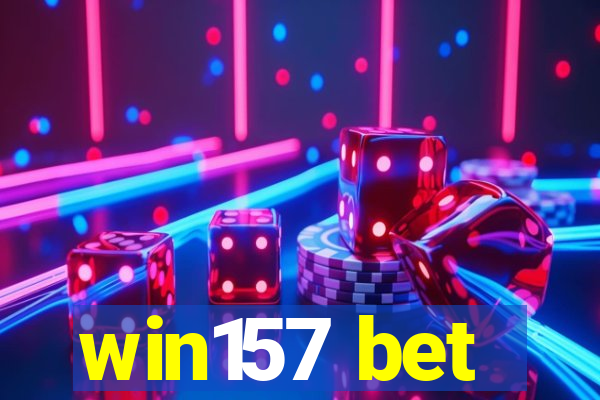 win157 bet