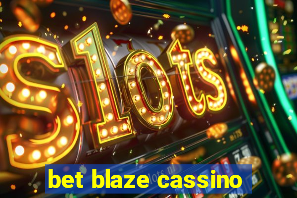 bet blaze cassino