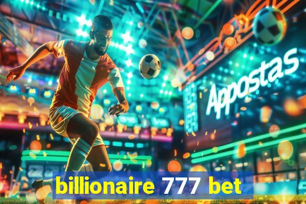 billionaire 777 bet