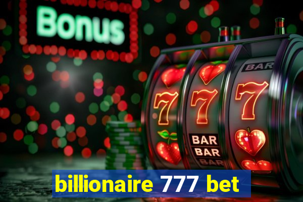 billionaire 777 bet