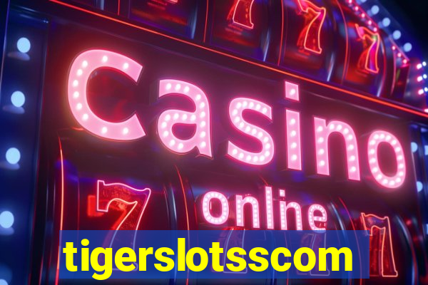 tigerslotsscom