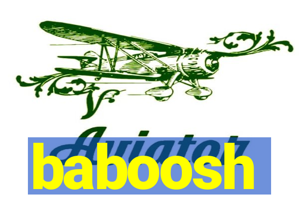 baboosh