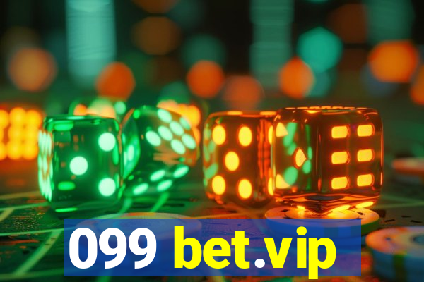 099 bet.vip