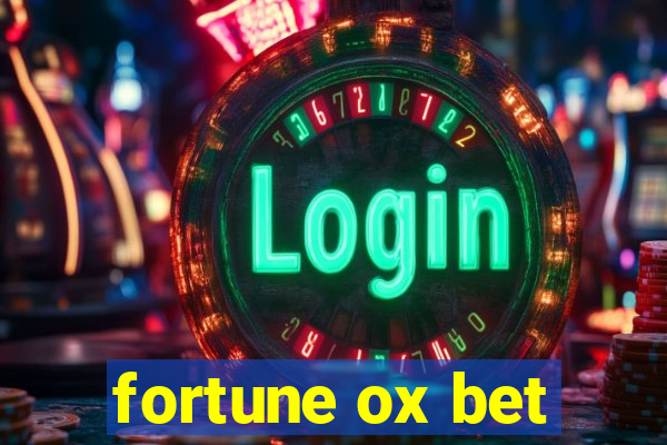 fortune ox bet