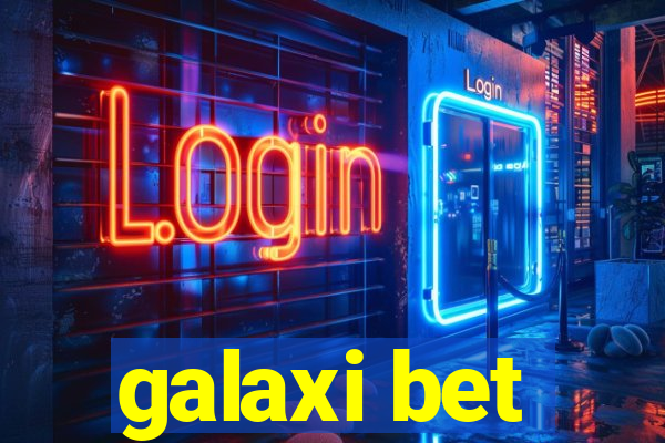 galaxi bet