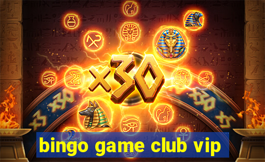 bingo game club vip