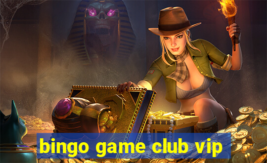 bingo game club vip