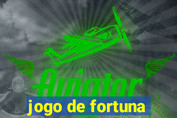 jogo de fortuna