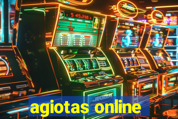 agiotas online