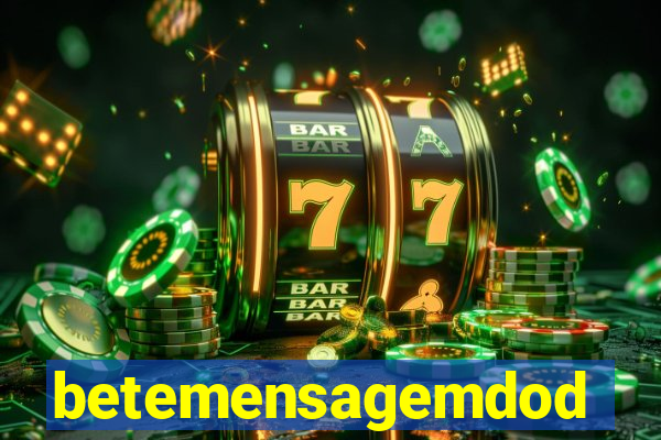 betemensagemdodia