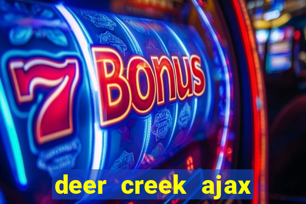 deer creek ajax real estate