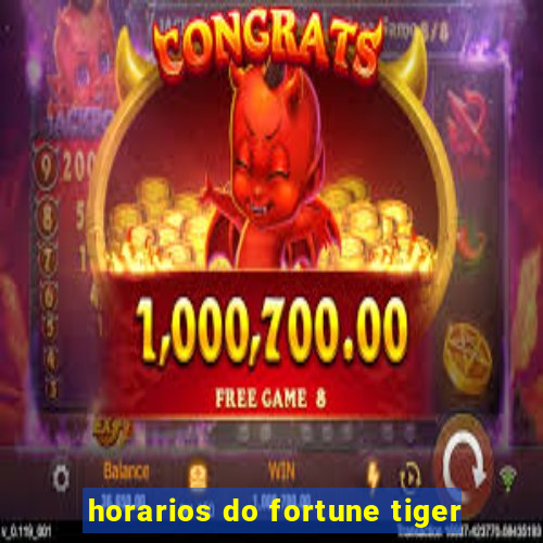 horarios do fortune tiger