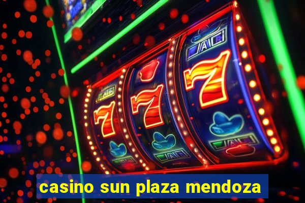 casino sun plaza mendoza