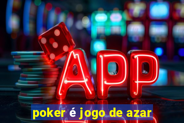 poker é jogo de azar