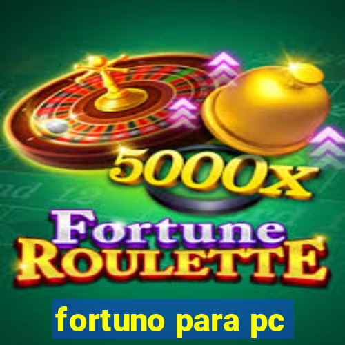 fortuno para pc