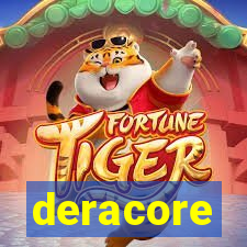 deracore