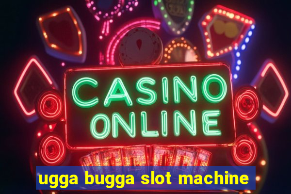 ugga bugga slot machine