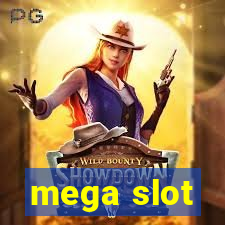 mega slot