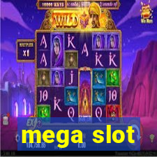 mega slot