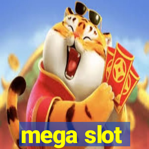 mega slot