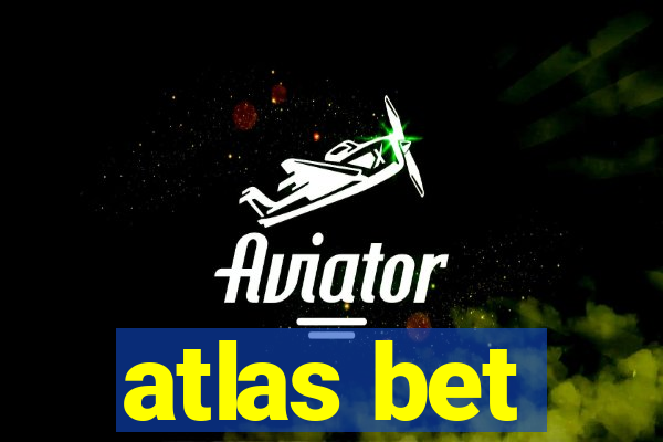 atlas bet