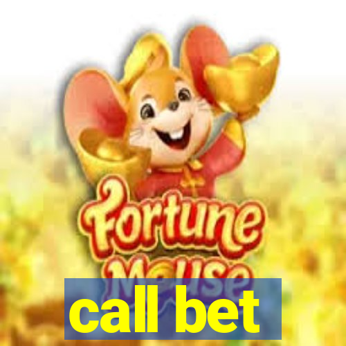 call bet