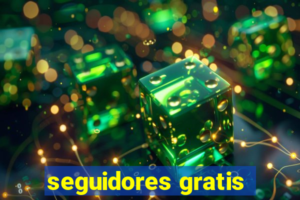 seguidores gratis