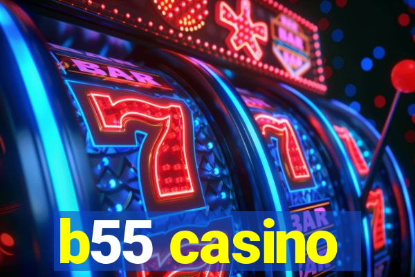 b55 casino