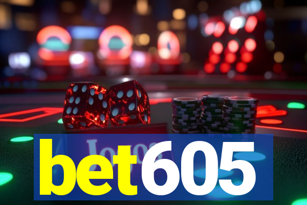 bet605