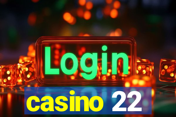 casino 22