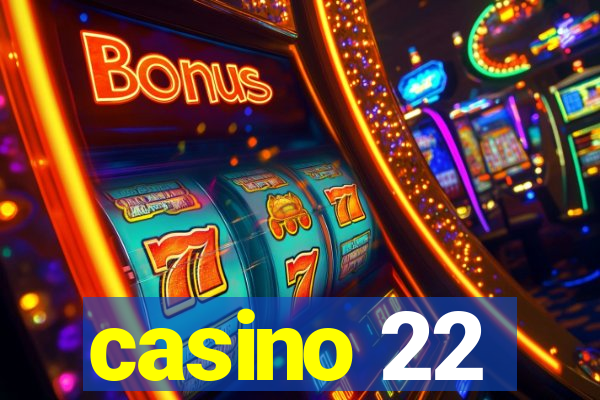 casino 22