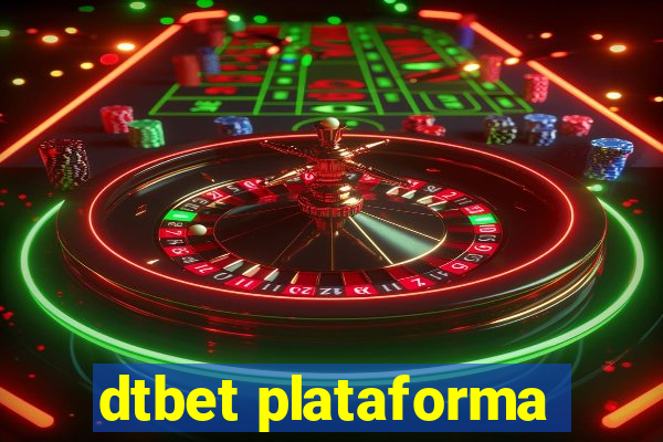 dtbet plataforma