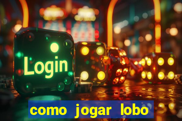 como jogar lobo 888 tiger