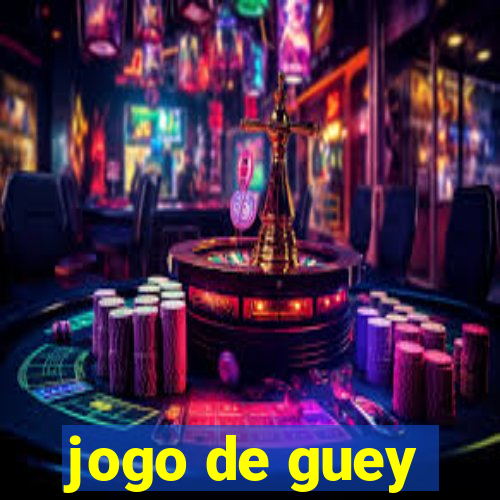 jogo de guey