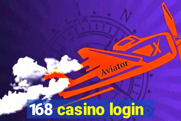 168 casino login